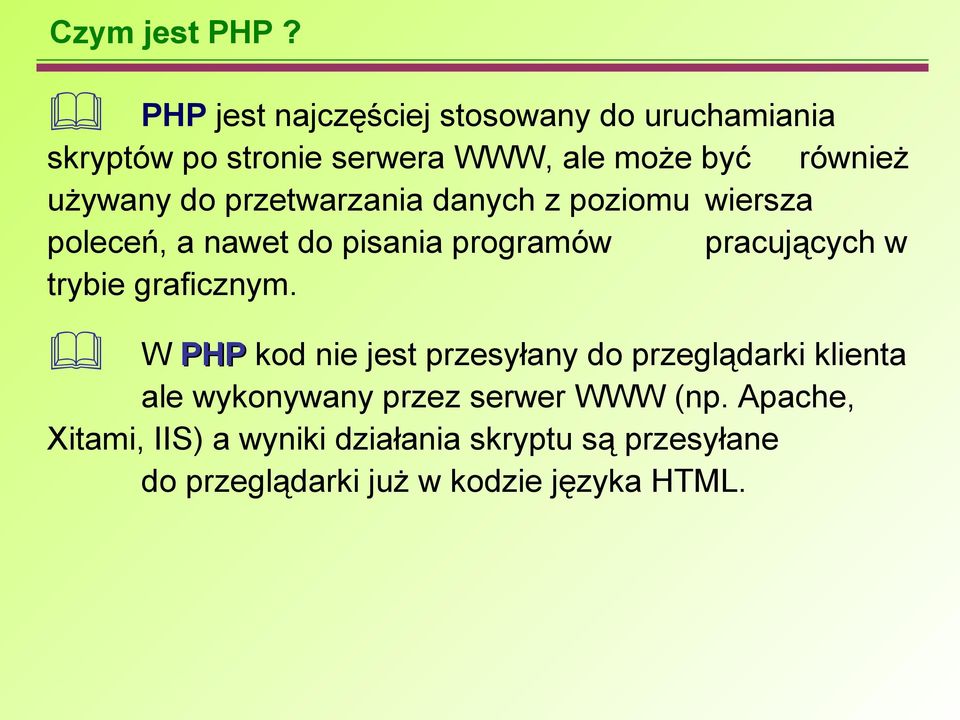 używany do przetwarzania danych z poziomu wiersza poleceń, a nawet do pisania programów pracujących w