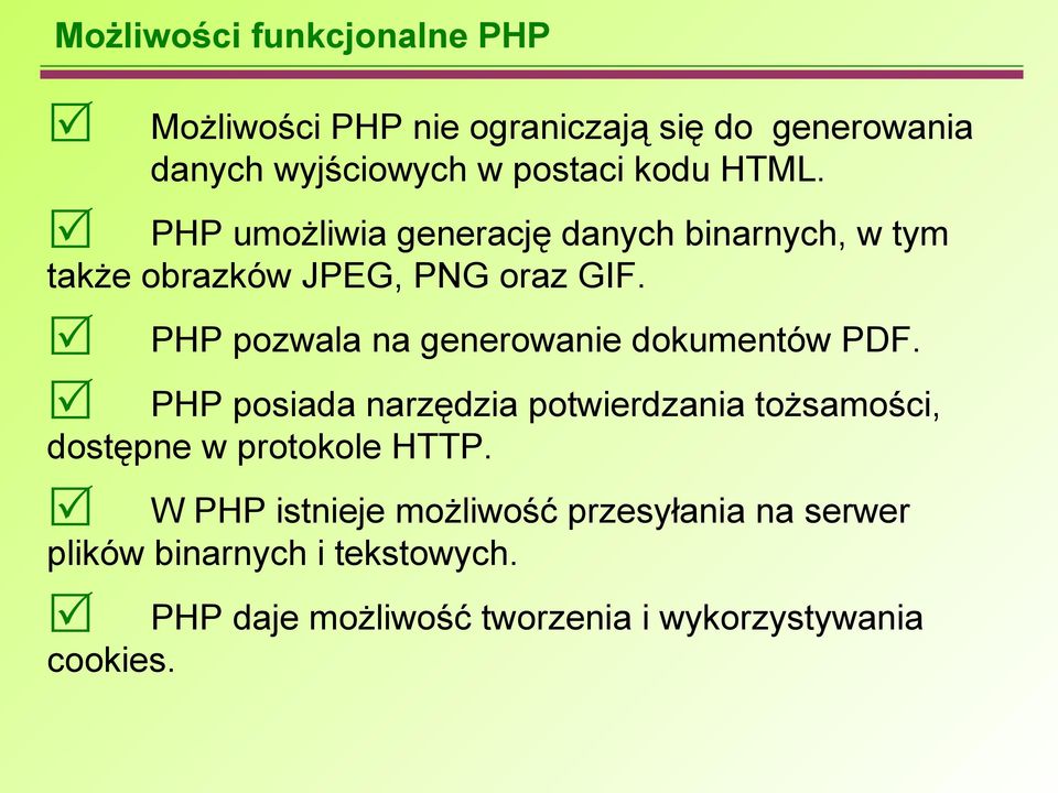 PHP pozwala na generowanie dokumentów PDF.