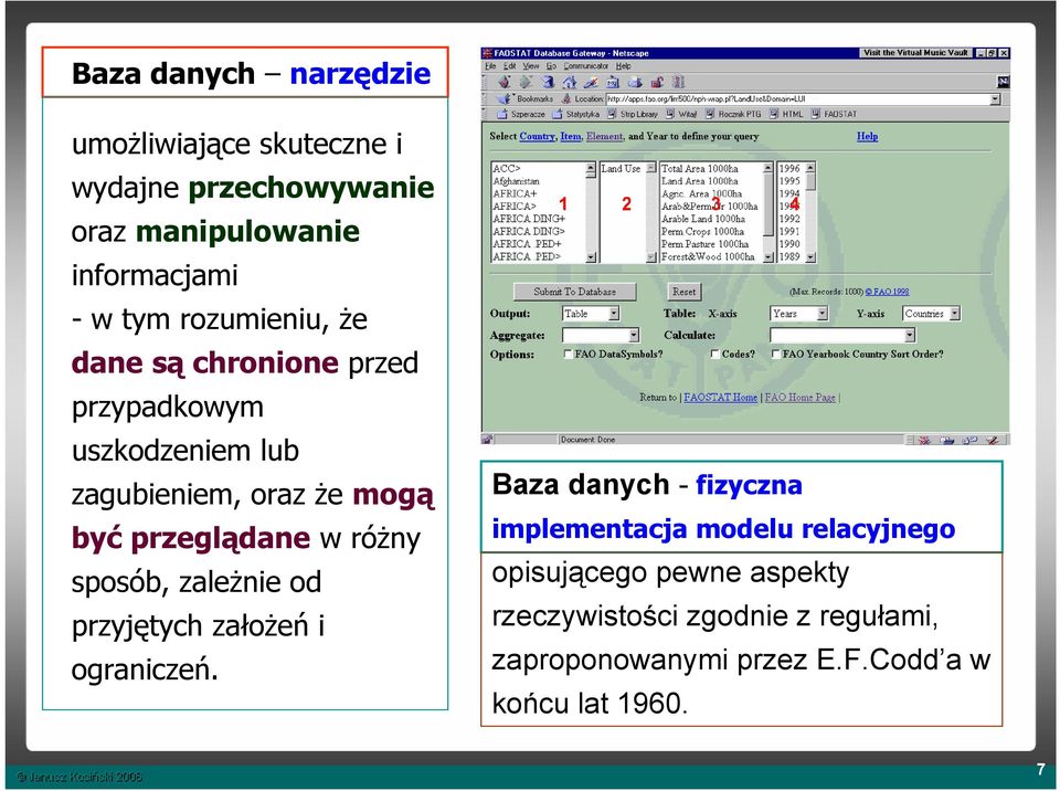 różny sposób, zależnie od przyjętych założeń i ograniczeń.