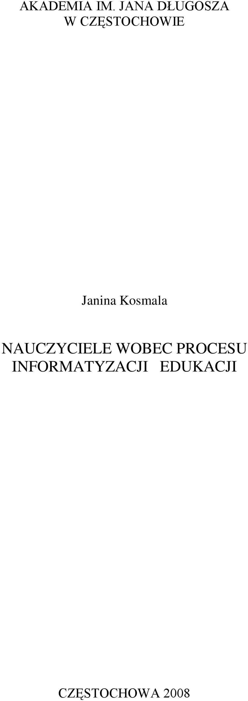 Janina Kosmala NAUCZYCIELE