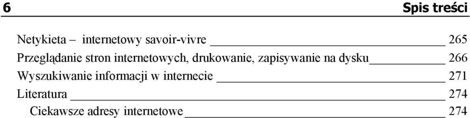 zapisywanie na dysku 266 Wyszukiwanie informacji w