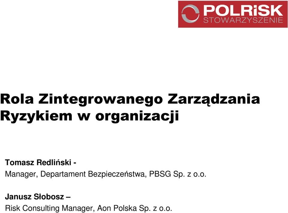 Departament Bezpieczeństwa, PBSG Sp. z o.