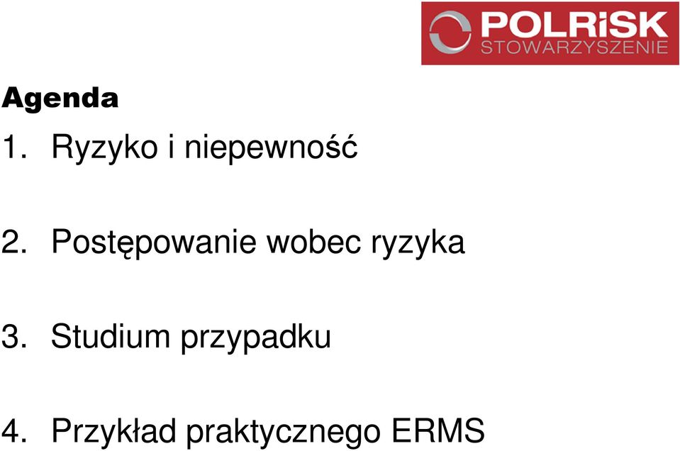 Postępowanie wobec ryzyka 3.