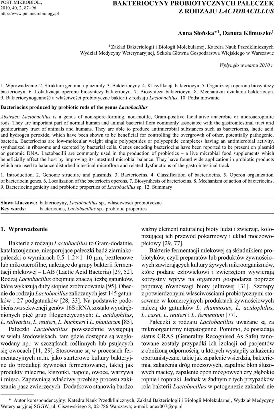 Weterynaryjnej, Szko³a G³ówna Gospodarstwa Wiejskiego w Warszawie Wp³ynê³o w marcu 2010 r. 1. Wprowadzenie. 2. Struktura genomu i plazmidy. 3. Bakteriocyny. 4. Klasyfikacja bakteriocyn. 5.