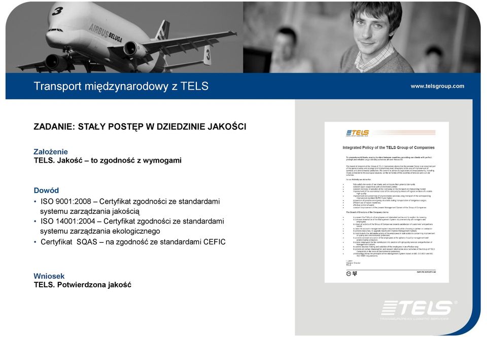 systemu zarządzania jakością ISO 14001:2004 Certyfikat zgodności ze standardami