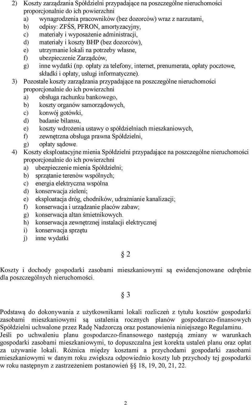 opłaty za telefony, internet, prenumerata, opłaty pocztowe, składki i opłaty, usługi informatyczne).