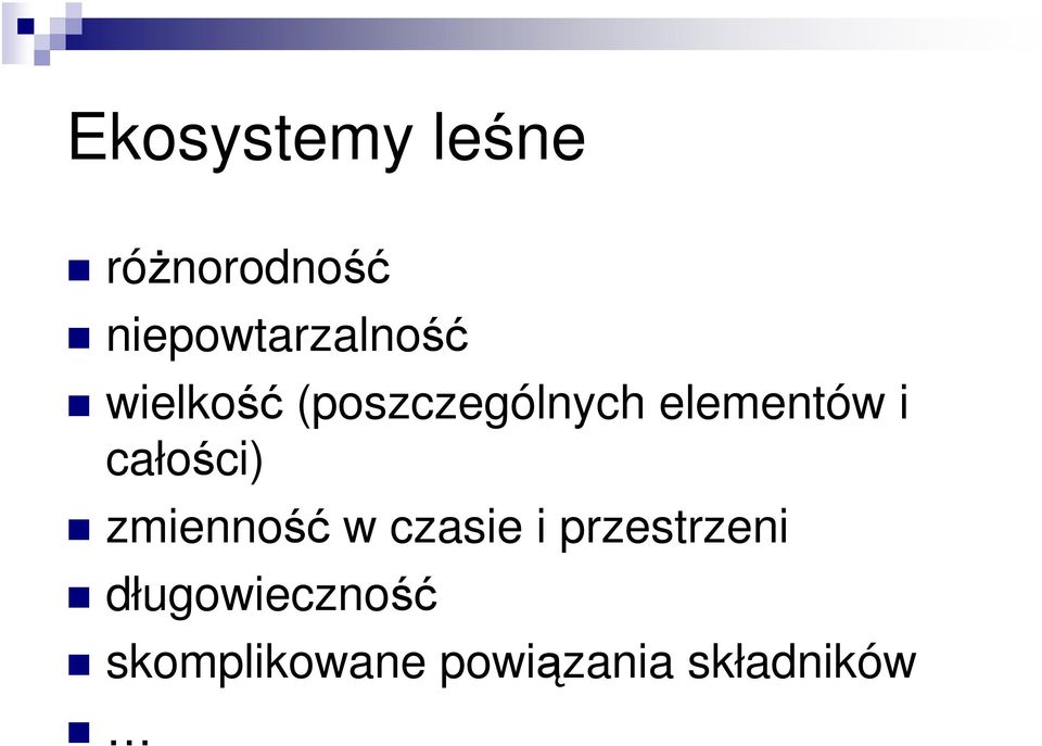 elementów i całości) zmienność w czasie i