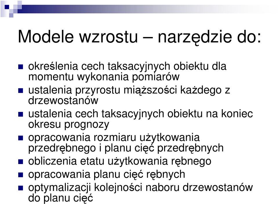 okresu prognozy opracowania rozmiaru użytkowania przedrębnego i planu cięć przedrębnych obliczenia