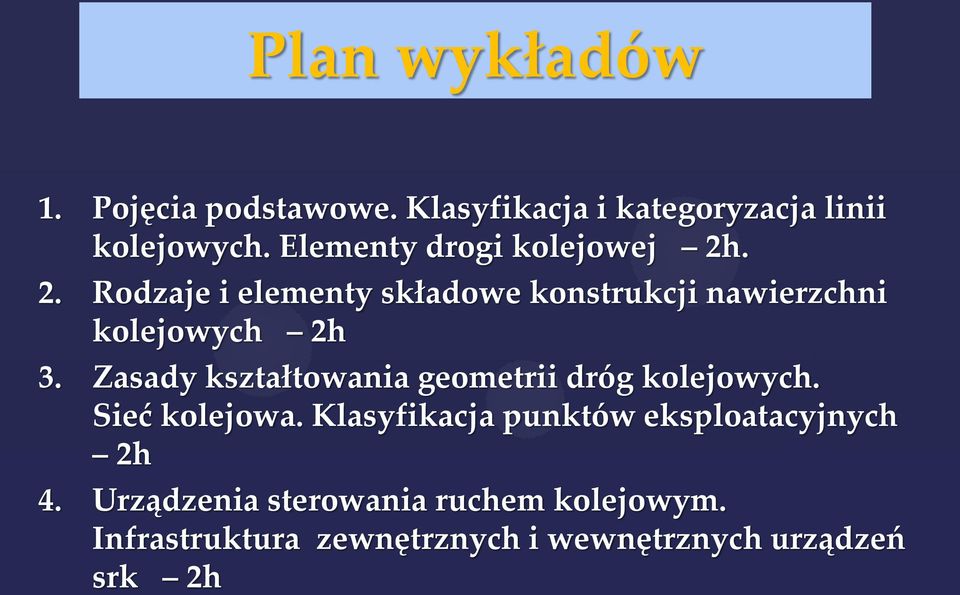 Zasady kształtowania geometrii dróg kolejowych. Sieć kolejowa.