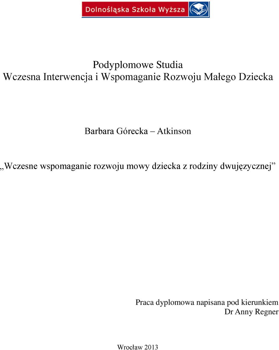 wspomaganie rozwoju mowy dziecka z rodziny dwujęzycznej