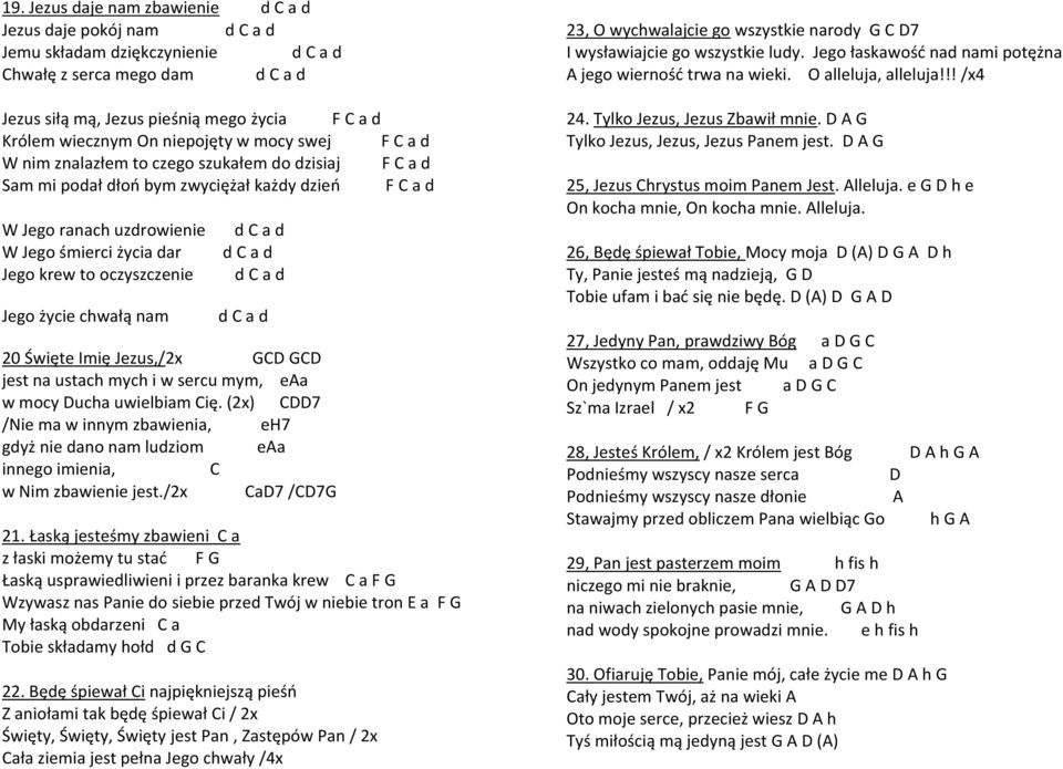 nam 20 Święte Imię Jezus,/2x GC GC jest na ustach mych i w sercu mym, eaa w mocy ucha uwielbiam Cię.