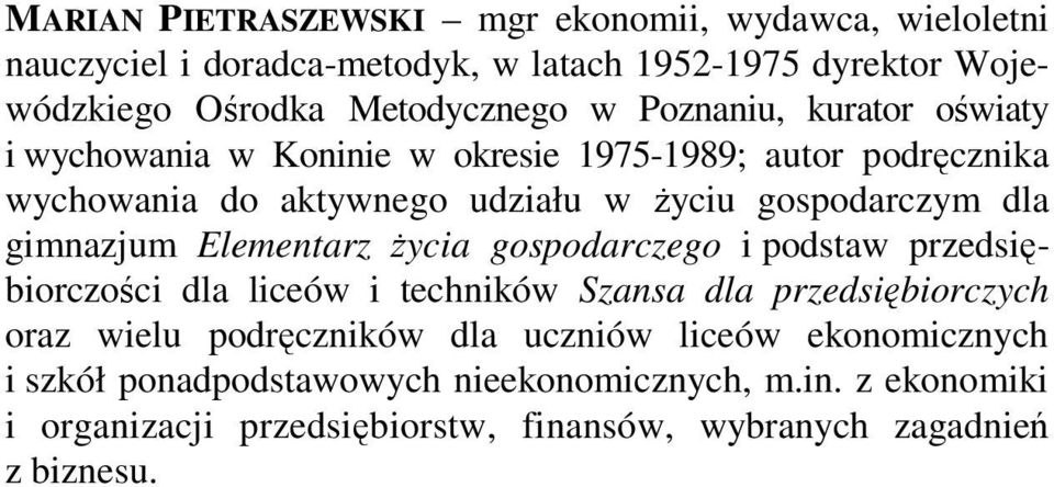 gimnazjum Elementarz życia gospodarczego i podstaw przedsiębiorczości dla liceów i techników Szansa dla przedsiębiorczych oraz wielu podręczników dla