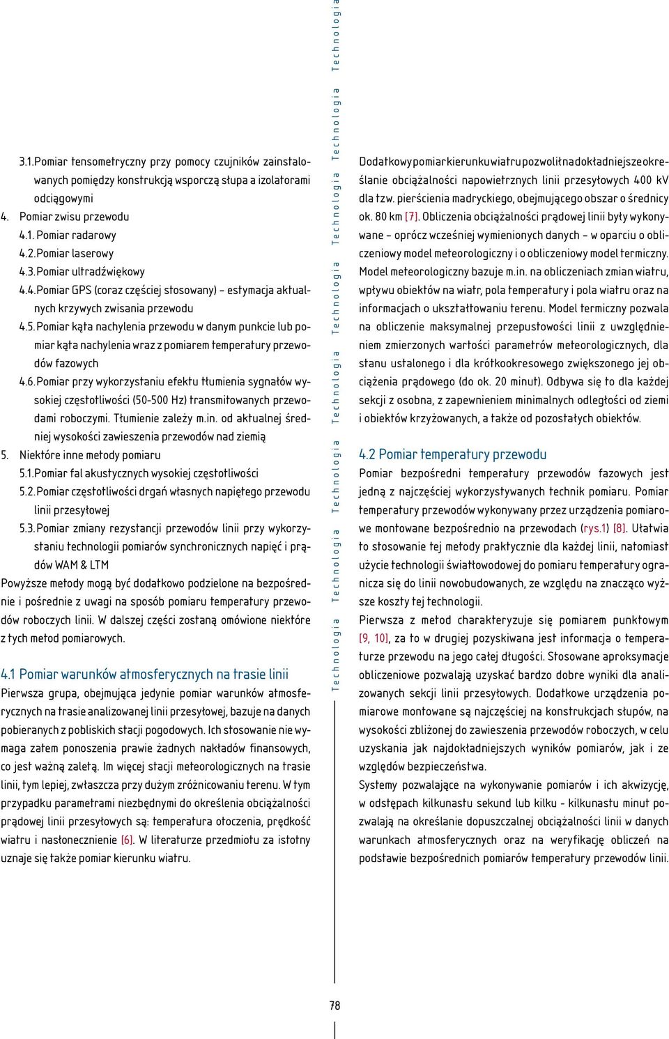 Pomiar kąta nachylenia przewodu w danym punkcie lub pomiar kąta nachylenia wraz z pomiarem temperatury przewodów fazowych 4.6.