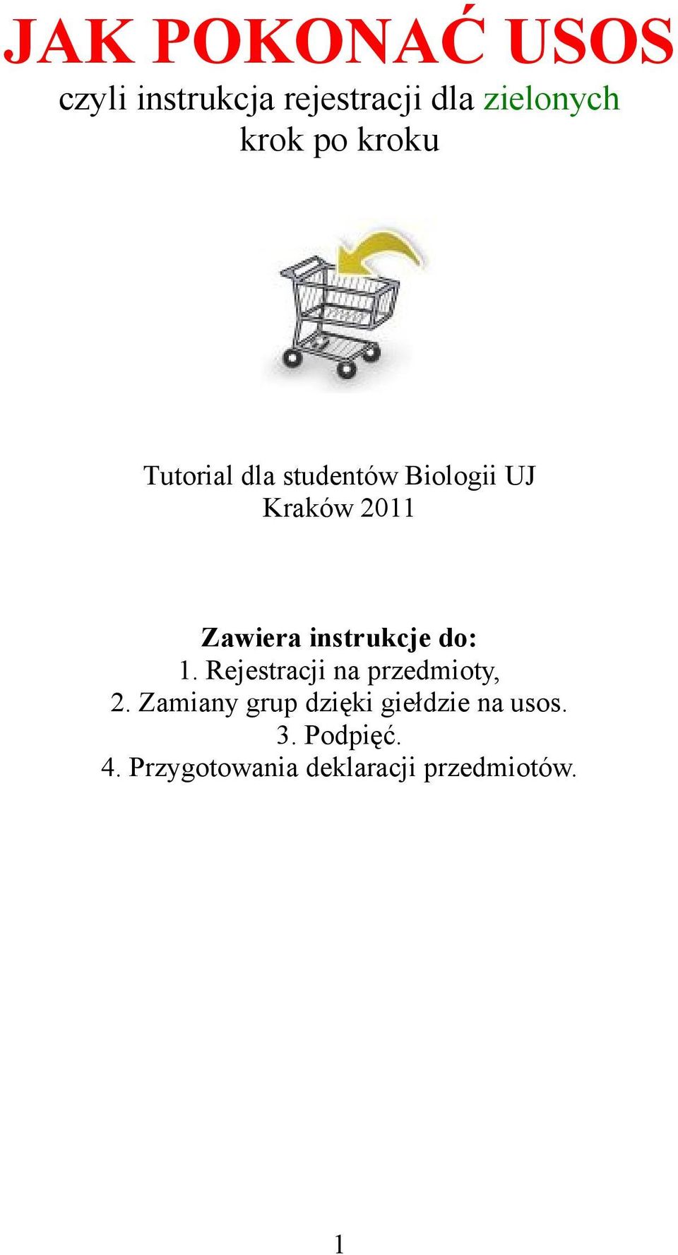 instrukcje do: 1. Rejestracji na przedmioty, 2.