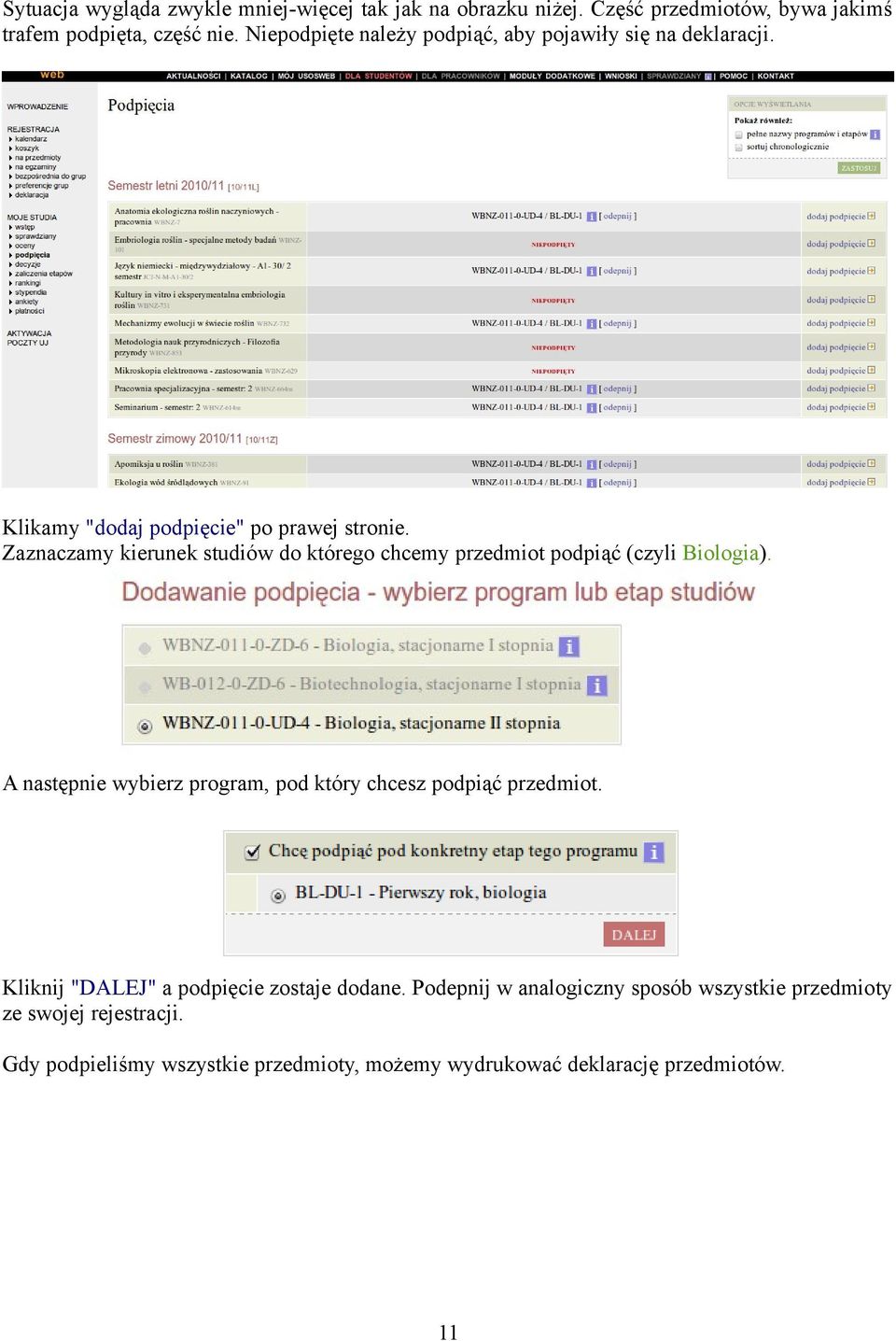 Zaznaczamy kierunek studiów do którego chcemy przedmiot podpiąć (czyli Biologia).