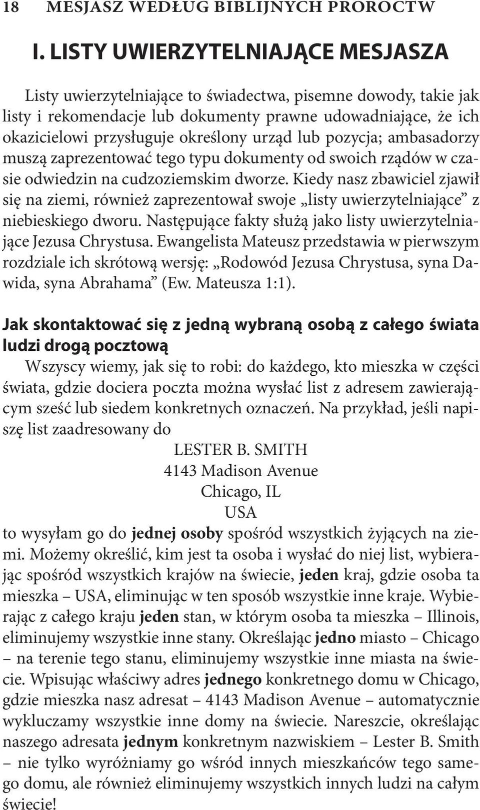 urząd lub pozycja; ambasadorzy muszą zaprezentować tego typu dokumenty od swoich rządów w czasie odwiedzin na cudzoziemskim dworze.