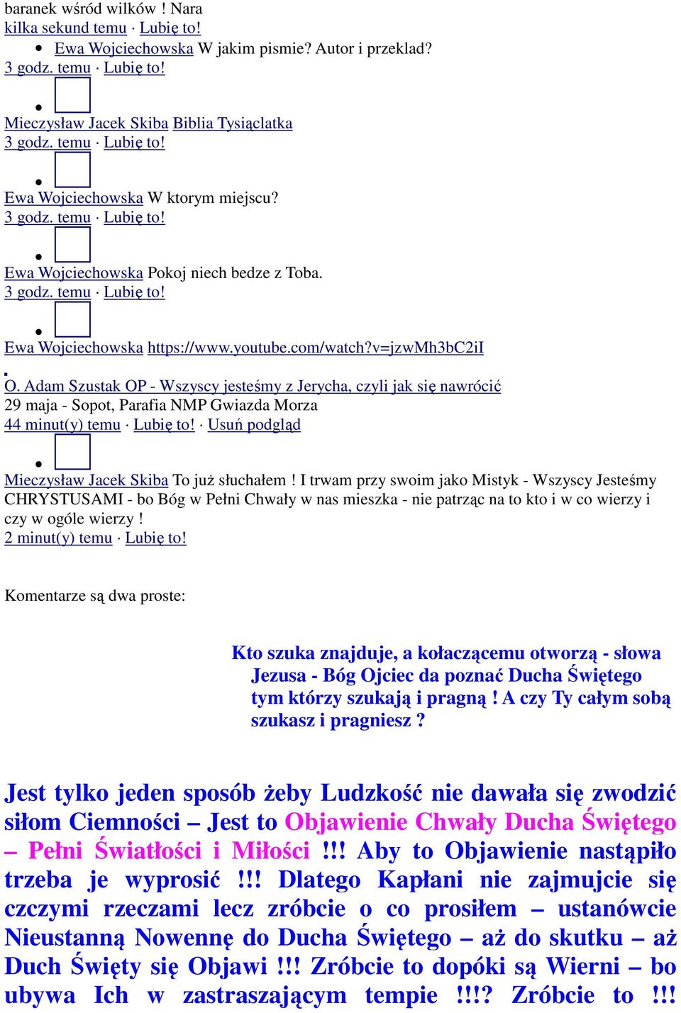 Adam Szustak OP - Wszyscy jesteśmy z Jerycha, czyli jak się nawrócić 29 maja - Sopot, Parafia NMP Gwiazda Morza 44 minut(y) temu Lubię to! Usuń podgląd Mieczysław Jacek Skiba To już słuchałem!