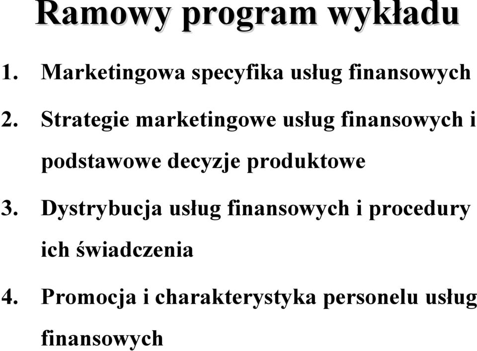 Strategie marketingowe usług finansowych i podstawowe decyzje