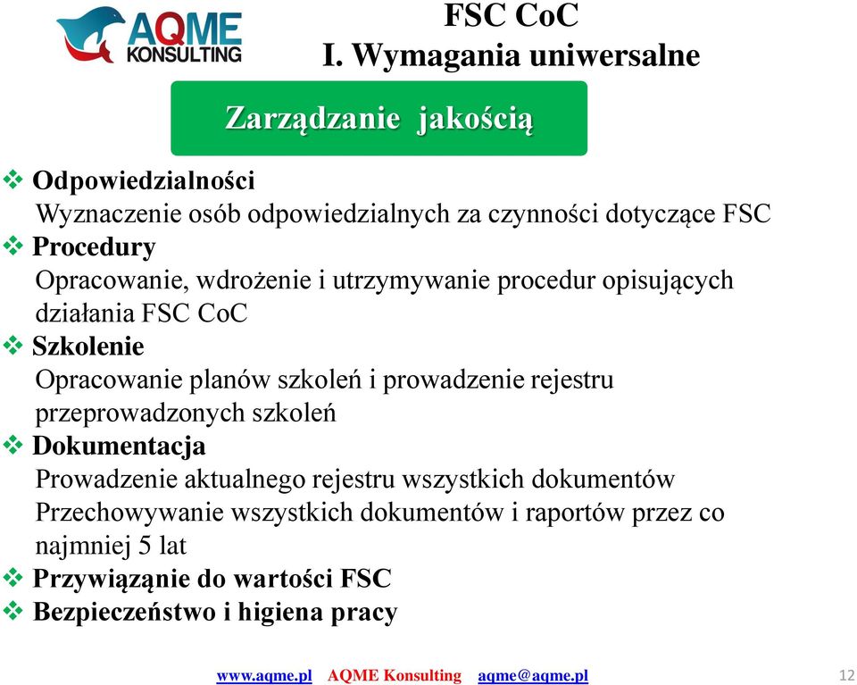 i prowadzenie rejestru przeprowadzonych szkoleń Dokumentacja Prowadzenie aktualnego rejestru wszystkich dokumentów