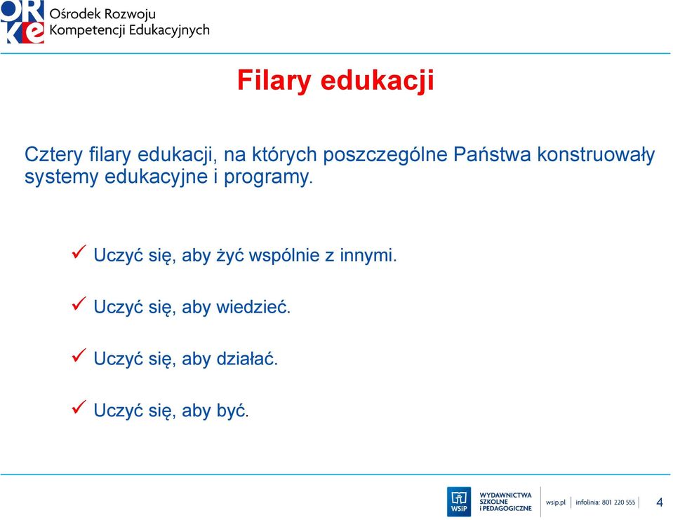 programy. Uczyć się, aby żyć wspólnie z innymi.