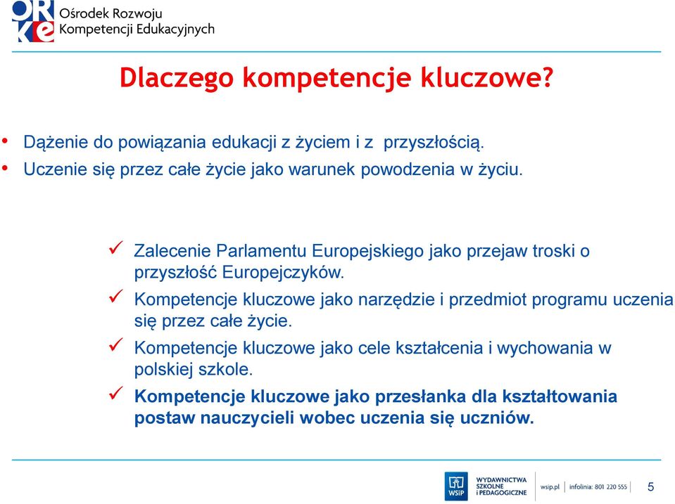 Zalecenie Parlamentu Europejskiego jako przejaw troski o przyszłość Europejczyków.