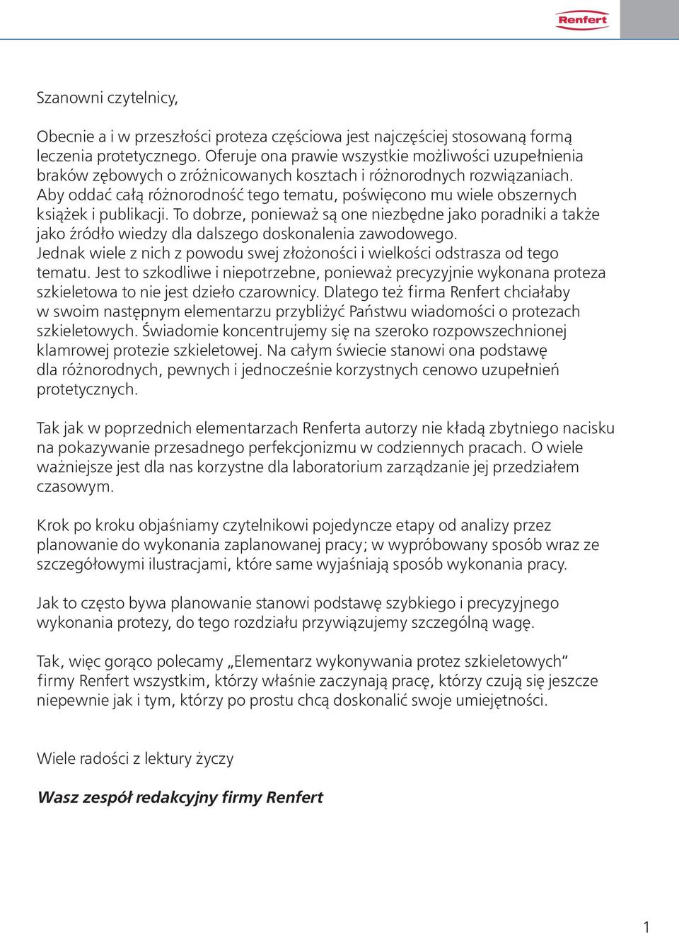 Aby oddać całą różnorodność tego tematu, poświęcono mu wiele obszernych książek i publikacji.