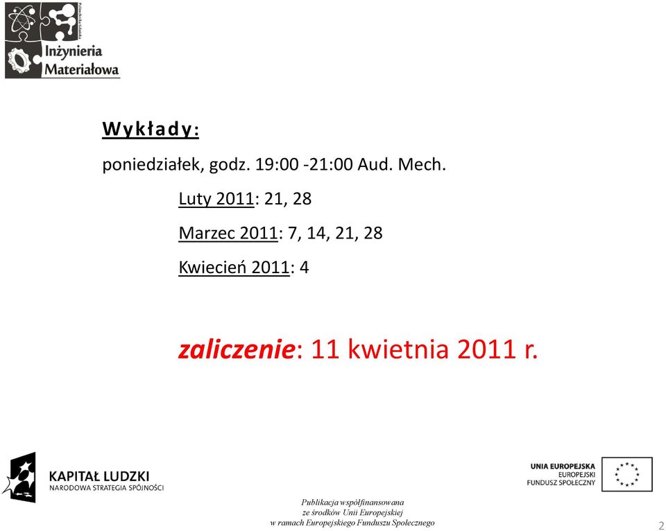 zaliczenie: 11 kwietnia 2011 r.