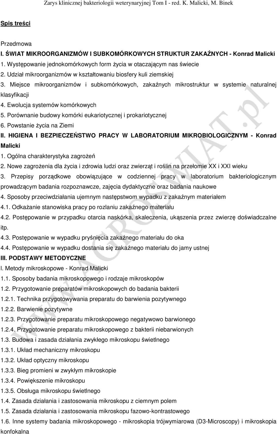 Miejsce mikroorganizmów i subkomórkowych, zakaźnych mikrostruktur w systemie naturalnej klasyfikacji 4. Ewolucja systemów komórkowych 5. Porównanie budowy komórki eukariotycznej i prokariotycznej 6.