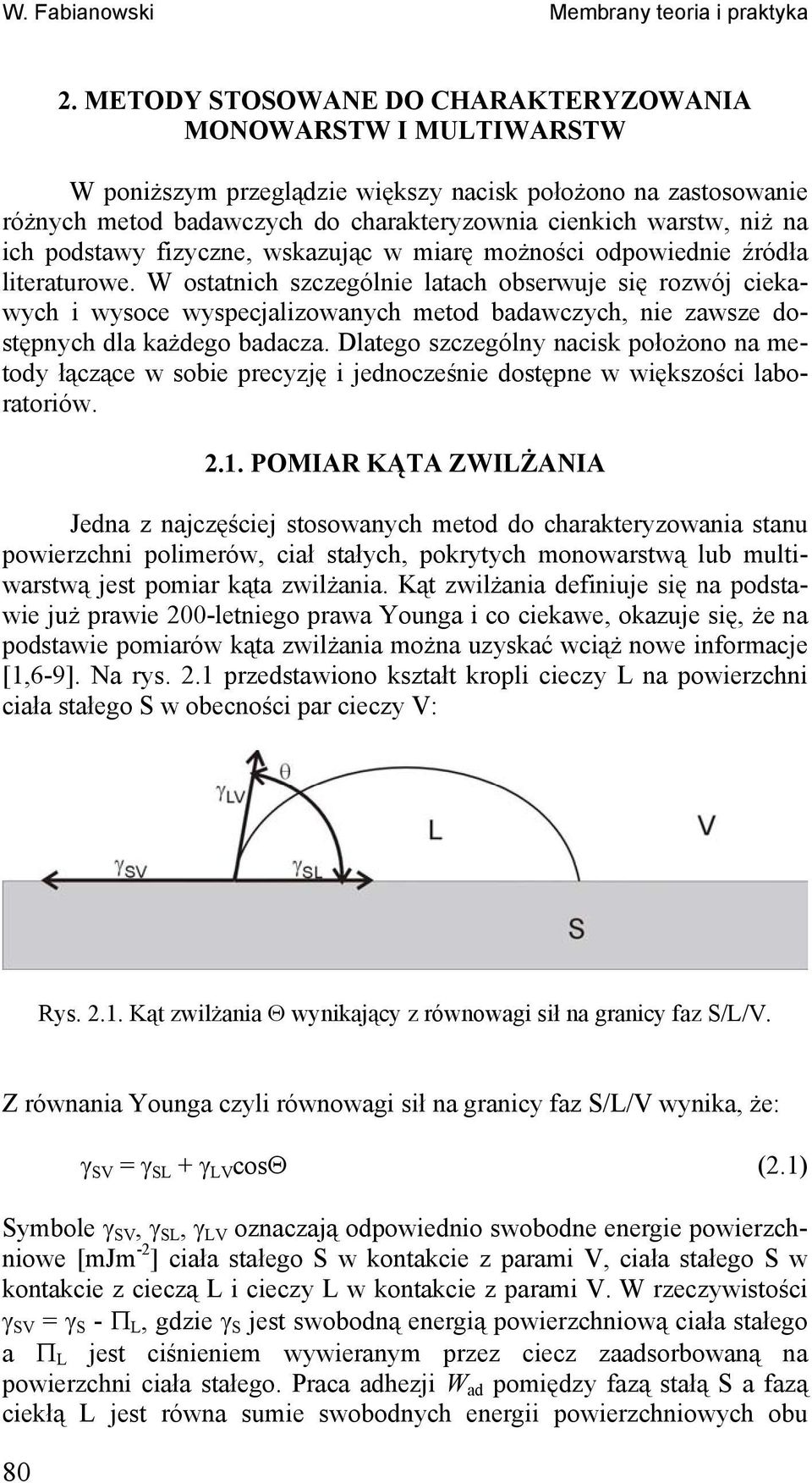 podstawy fizyczne, wskazując w miarę możności odpowiednie źródła literaturowe.