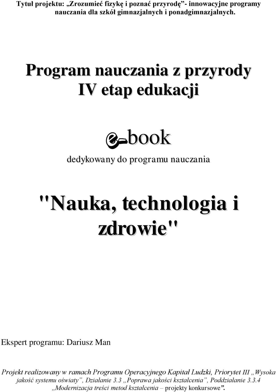 Program nauczania z przyrody IV etap edukacji e-book dedykowany do programu nauczania "Nauka, technologia i zdrowie" Ekspert