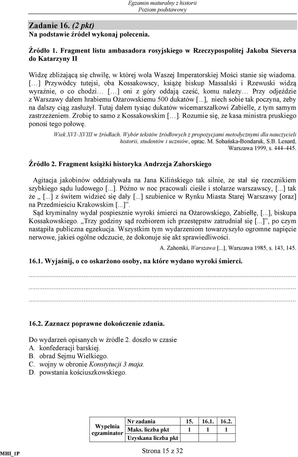 ..] postanowiliśmy i stanowimy, co następuje: Art. III. Cudzoziemcy przybywający wszyscy i dzieci ich do kraju wprowadzone wolni być mają od popisu wojskowego 1. 1 Popis wojskowy pobór do wojska.