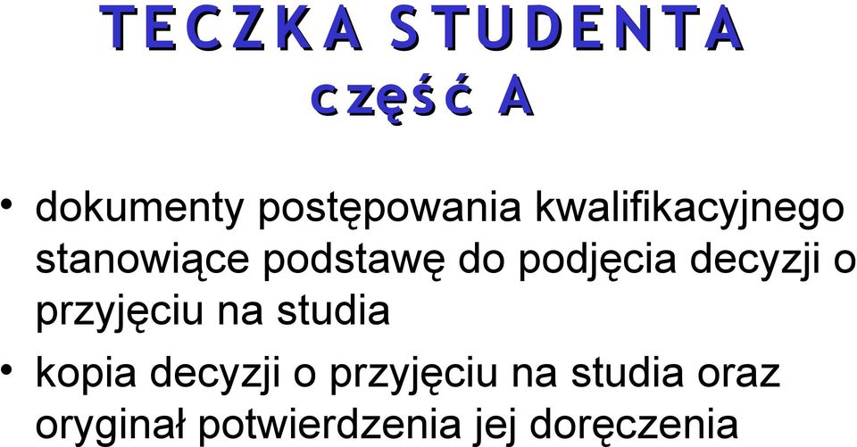 podjęcia decyzji o przyjęciu na studia kopia decyzji