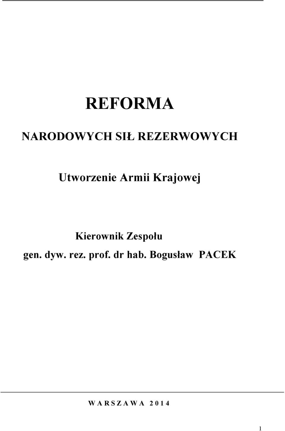 Zespołu gen. dyw. rez. prof. dr hab.