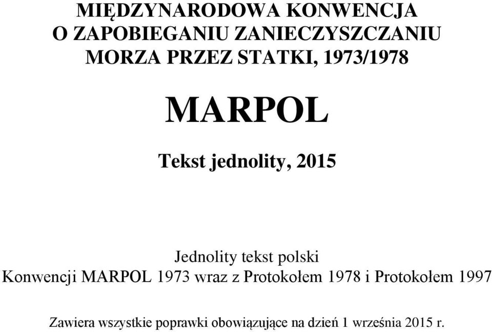 tekst polski Konwencji MARPOL 1973 wraz z Protokołem 1978 i