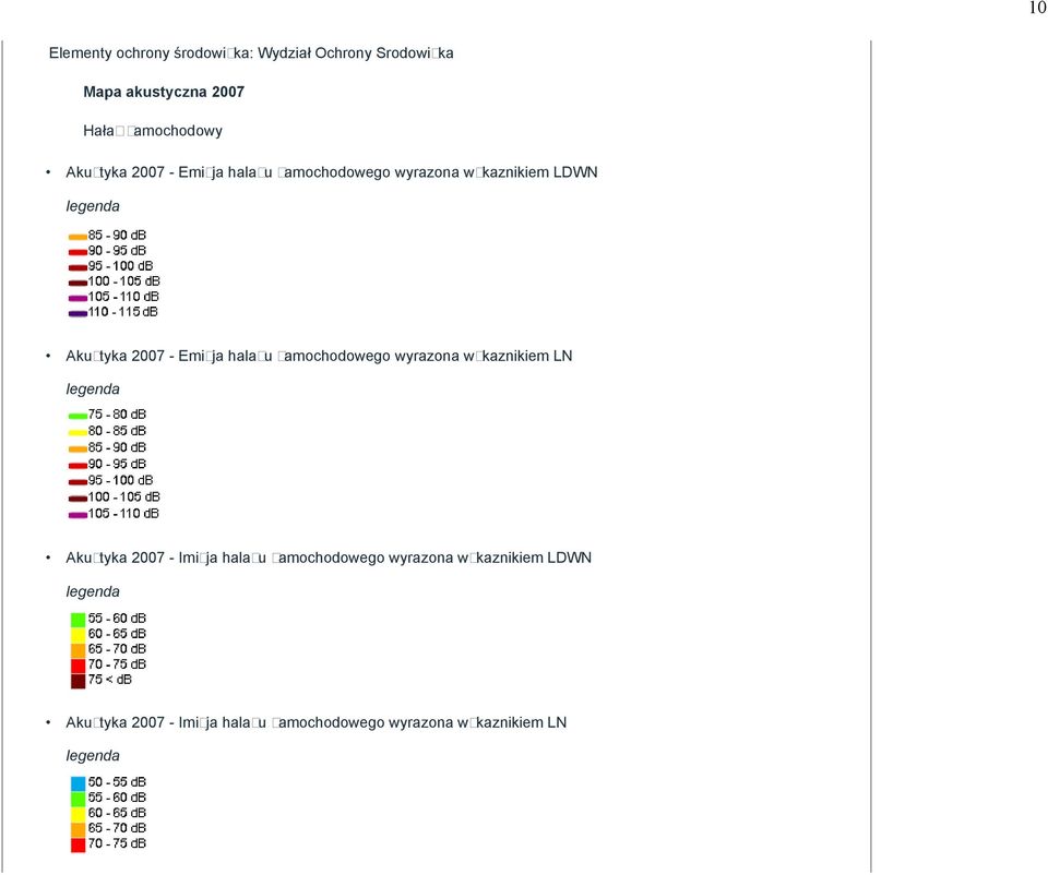 2007 - Emisja halasu samochodowego wyrazona wskaznikiem LN Akustyka 2007 - Imisja halasu