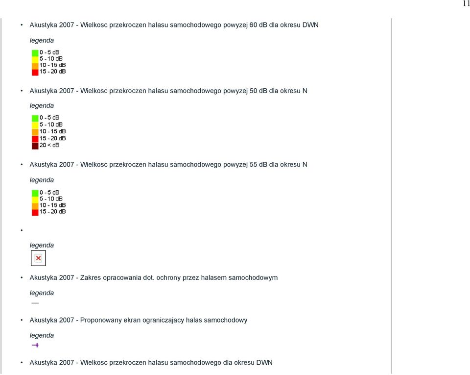 powyzej 55 db dla okresu N Akustyka 2007 - Zakres opracowania dot.