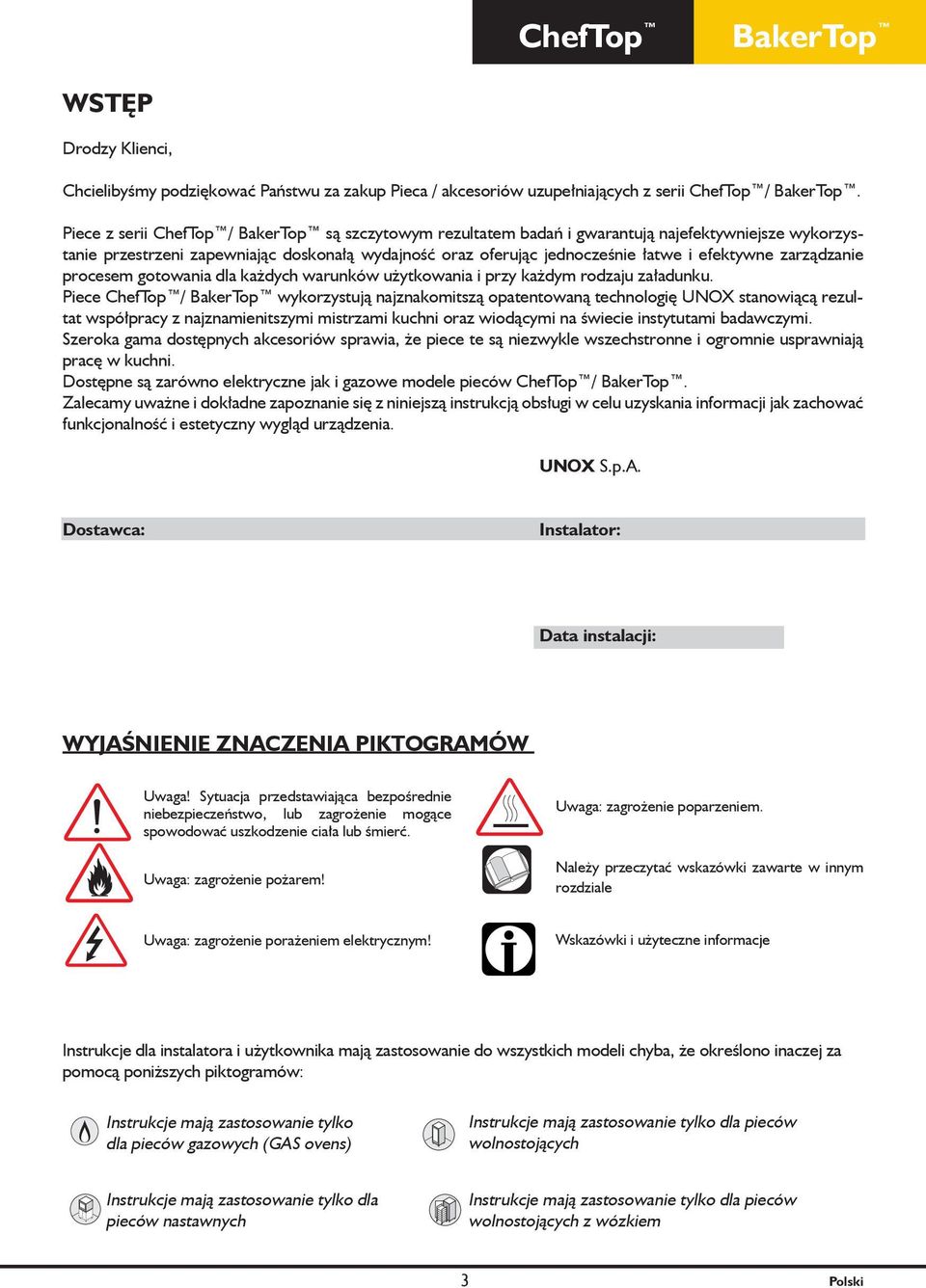 zarządzanie procesem gotowania dla każdych warunków użytkowania i przy każdym rodzaju załadunku.