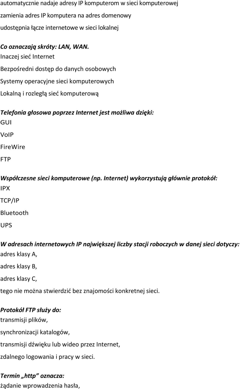 VoIP FireWire FTP Współczesne sieci komputerowe (np.