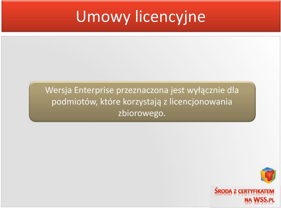 wyłącznie dla podmiotów, które