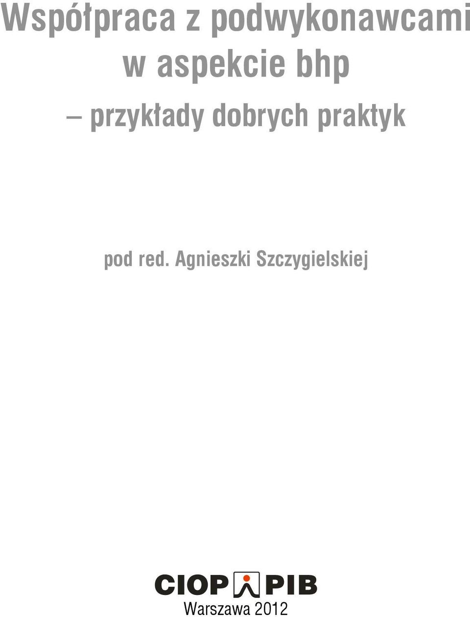 dobrych praktyk pod red.