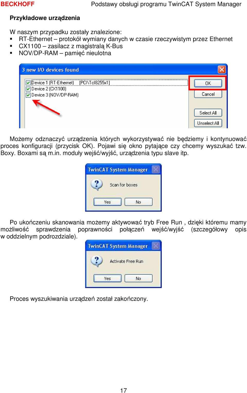 Pojawi się okno pytające czy chcemy wyszukać tzw. Boxy. Boxami są m.in. moduły wejść/wyjść, urządzenia typu slave itp.