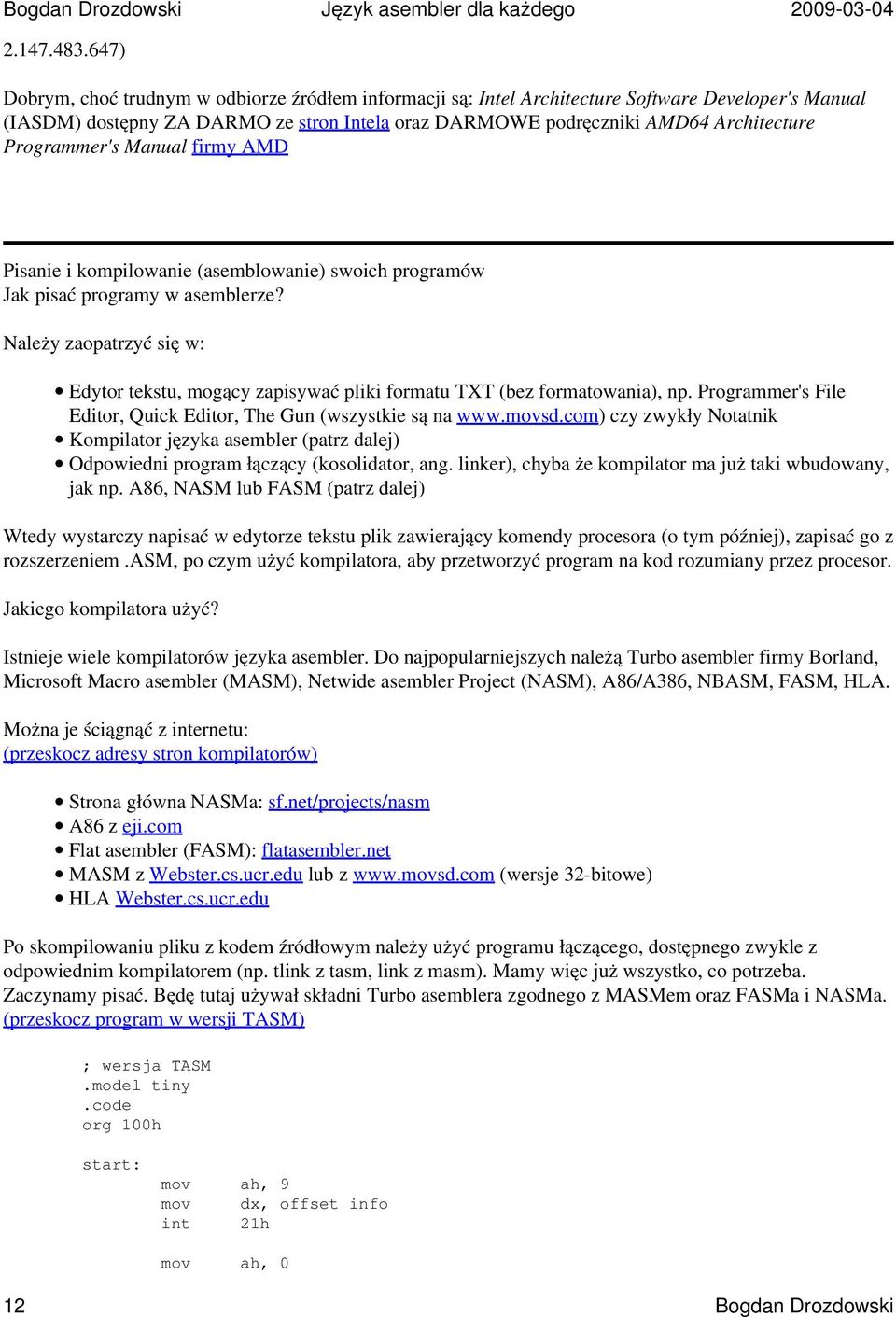 Programmer's Manual firmy AMD Pisanie i kompilowanie (asemblowanie) swoich programów Jak pisać programy w asemblerze?