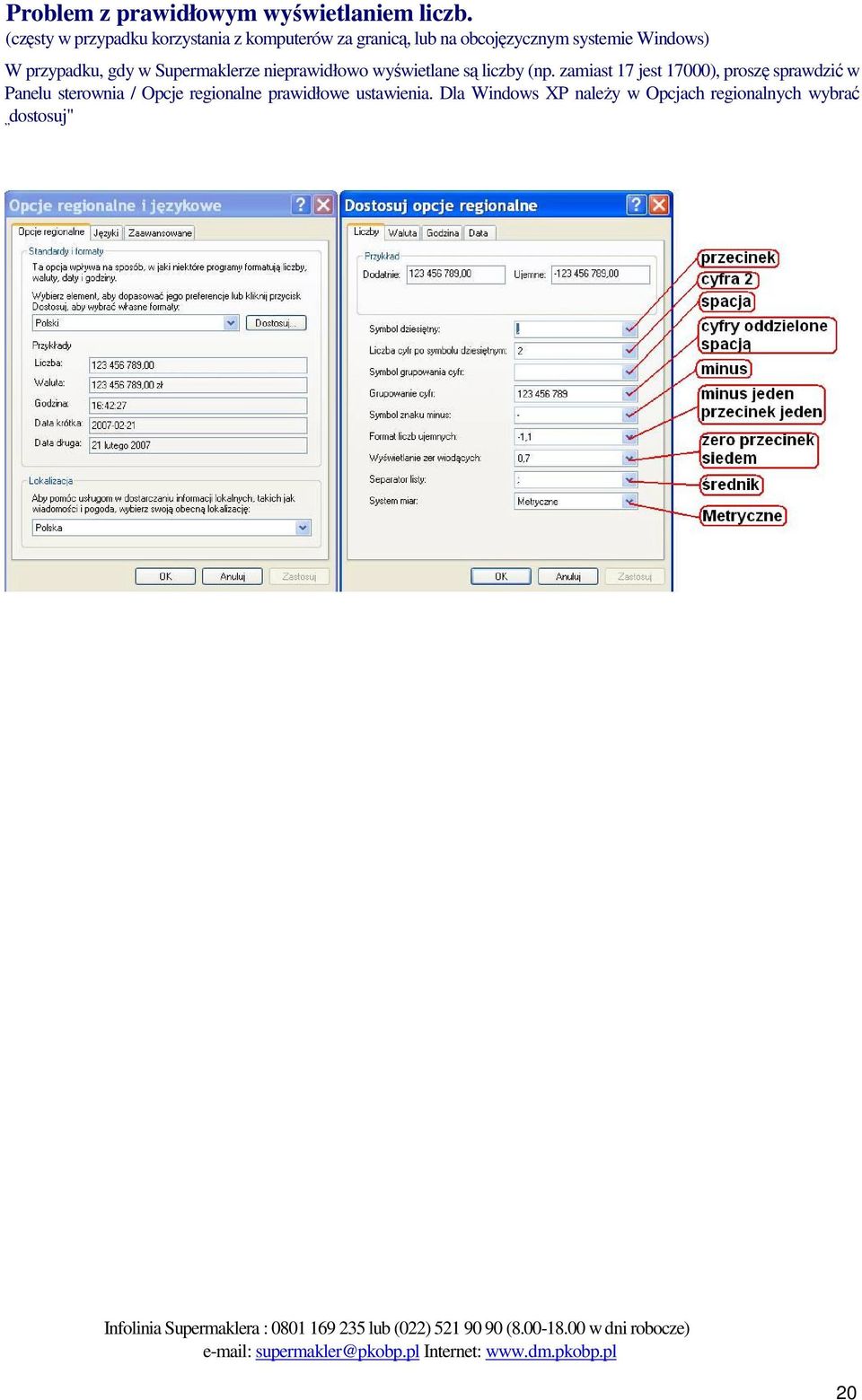 Windows) W przypadku, gdy w Supermaklerze nieprawidłowo wyświetlane są liczby (np.