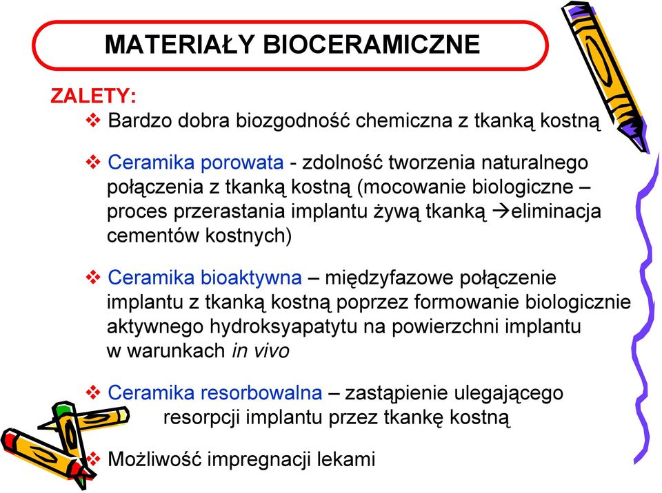 bioaktywna międzyfazowe połączenie implantu z tkanką kostną poprzez formowanie biologicznie aktywnego hydroksyapatytu na powierzchni