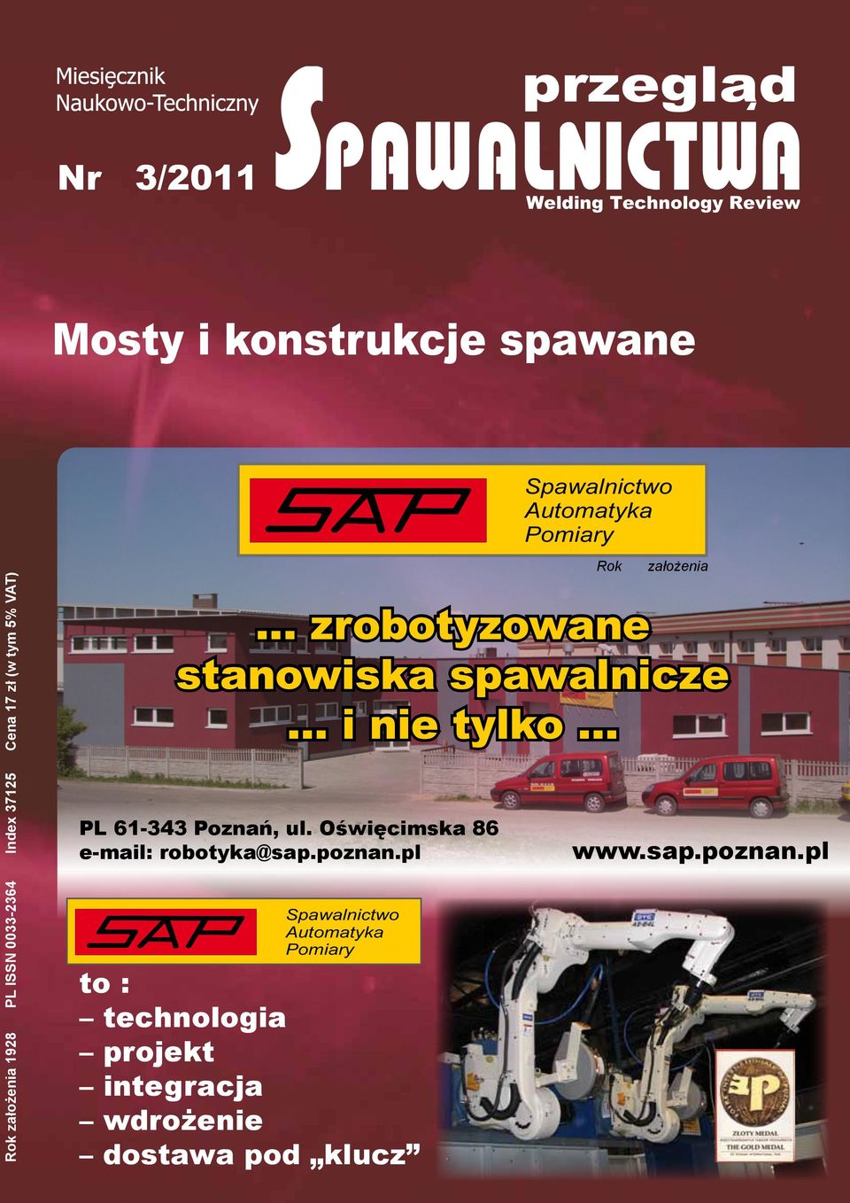 .. zrobotyzowane stanowiska spawalnicze... i nie tylko... PL 61-343 Poznań, ul.