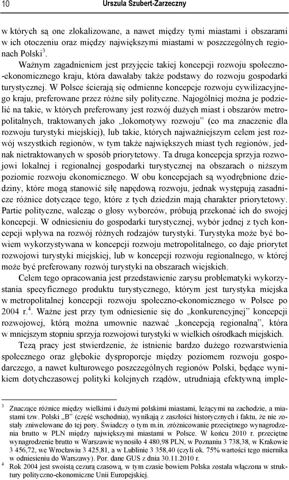 W Polsce ścierają się odmienne koncepcje rozwoju cywilizacyjnego kraju, preferowane przez różne siły polityczne.