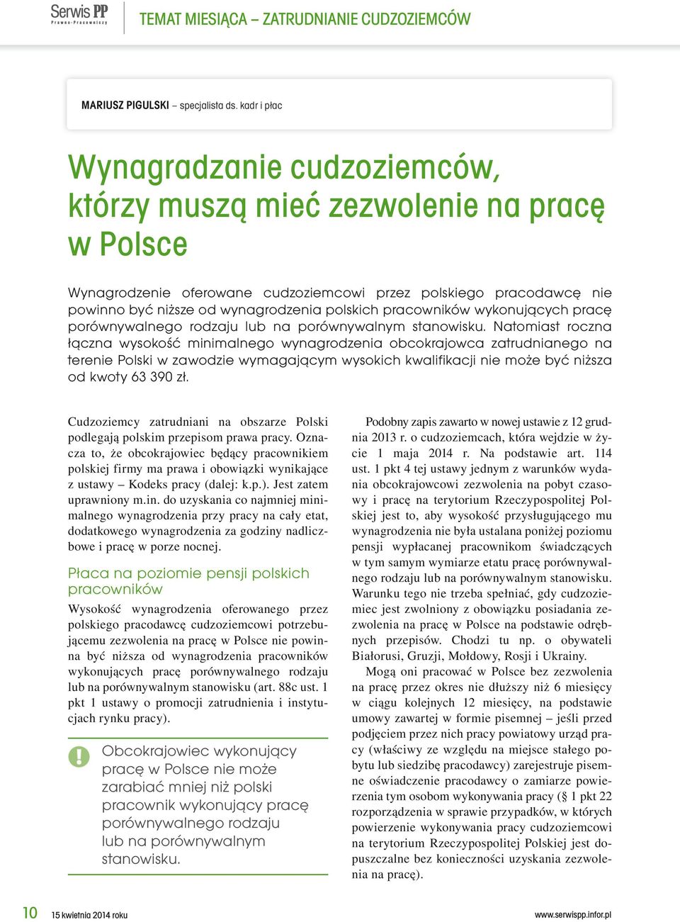 polskich pracowników wykonujących pracę porównywalnego rodzaju lub na porównywalnym stanowisku.