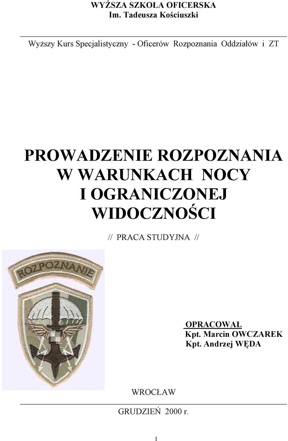 Rozpoznania Oddziałów i ZT PROWADZENIE ROZPOZNANIA W WARUNKACH NOCY I