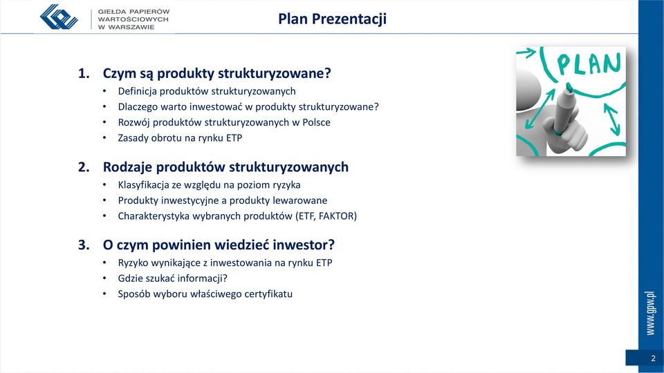 Rozwój produktów strukturyzowanych w Polsce Zasady obrotu na rynku ETP 2.