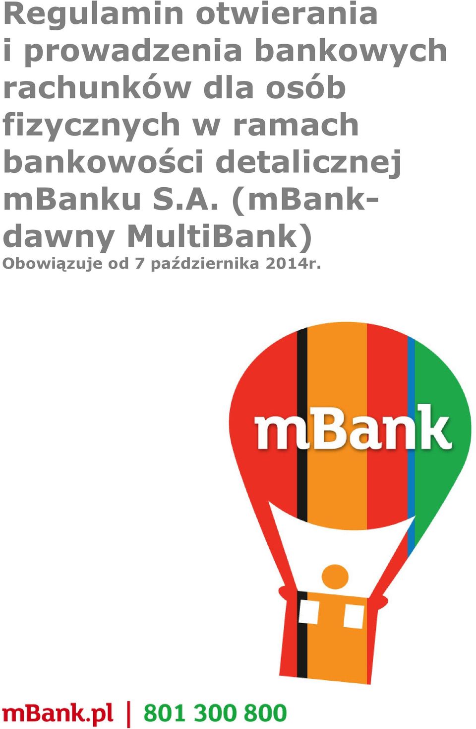 bankowości detalicznej mbanku S.A.
